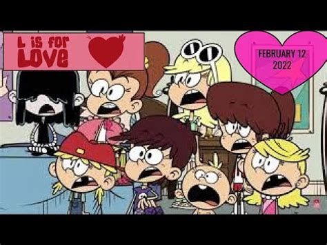 l is for love loud house|alone with love loud house.